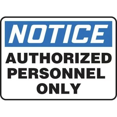 Accuform AUTHORIZED PERSONNEL ONLY, Adhesive Dura-Poly, 10 in x 14 in, Adhesive MADC801XV
